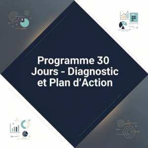 Programme 30 Jours - Diagnostic et Plan d'Action